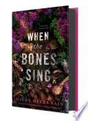 When the Bones Sing