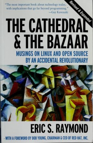 Cover of The Cathedral & the Bazaar: Musings on Linux and Open Source by an Accidental Revolutionary