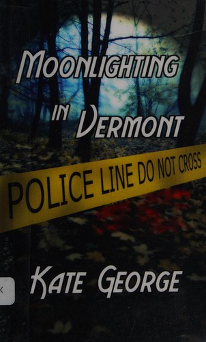 Cover of Moonlighting in Vermont