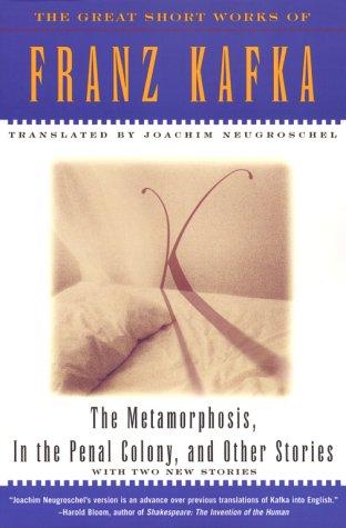 The Metamorphosis, In the Penal Colony, and Other Stories: The Great Short Works of Franz Kafka