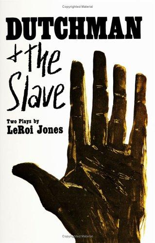 Dutchman & The Slave: Two Plays by LeRoi Jones