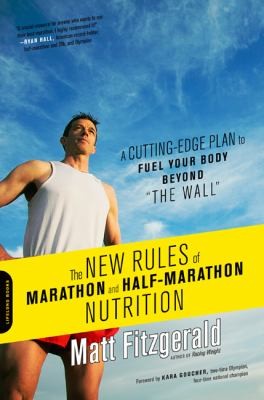 The New Rules of Marathon and Half-Marathon Nutrition
