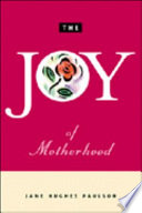 The Joys of Motherhood