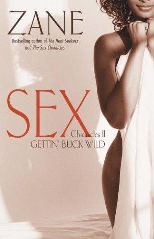 Cover of Gettin' Buck Wild: Sex Chronicles II