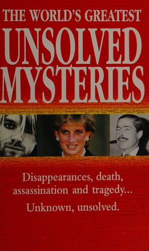 The World's Greatest Unsolved Mysteries (World's Greatest)