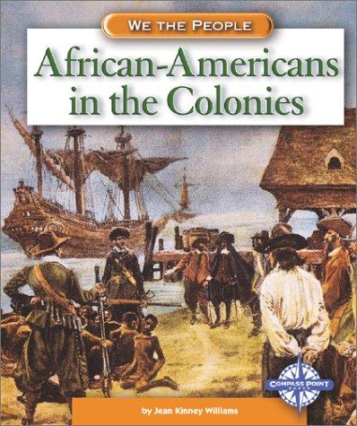 Cover of African-Americans in the Colonies (We the People)