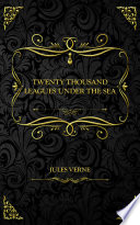 Twenty Thousand Leagues Under the Sea cover