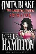 Laurell K. Hamilton's Anita Blake, Vampire Hunter: The Laughing Corpse, Volume 1: Animator cover