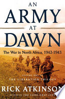 An Army at Dawn: The War in North Africa, 1942-1943 cover