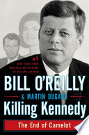 Killing Kennedy: The End of Camelot