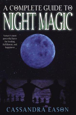 A Complete Guide To Night Magic