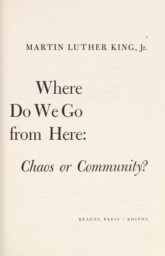 Where Do We Go from Here: Chaos or Community?