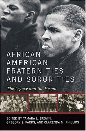 Cover of African American Fraternities and Sororities: The Legacy and the Vision