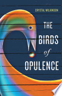 The Birds of Opulence