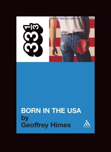 Cover of Bruce Springsteen's Born in the U.S.A. (33 1/3) (33 1/3)