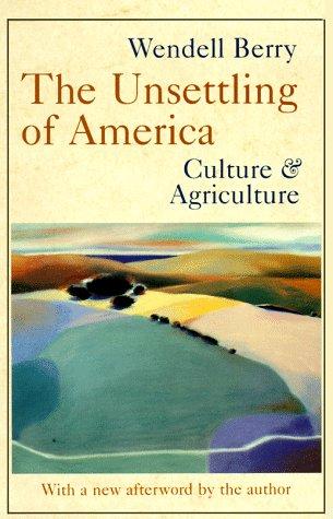 The Unsettling of America: Culture & Agriculture