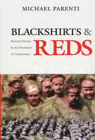 Cover of Blackshirts and Reds: Rational Fascism and the Overthrow of Communism