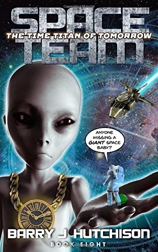 Space Team: The Time Titan of Tomorrow cover