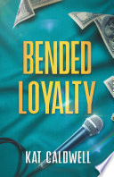 Cover of Bended Loyalty