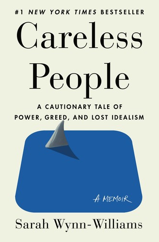 Cover of Careless People: A Cautionary Tale of Power, Greed, and Lost Idealism