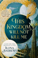Cover of This Kingdom Will Not Kill Me