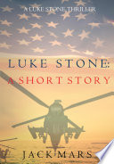 Cover of Luke Stone: A Short Story