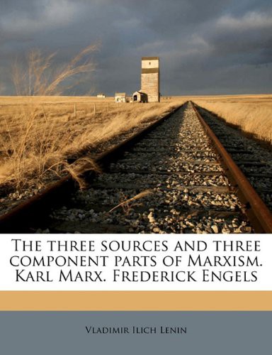 The Three Sources and Three Component Parts of Marxism