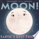 Moon! Earth's Best Friend (Our Universe, 3)