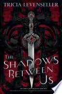Cover of The Shadows Between Us
