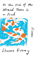 Cover of At the End of the World There Is a Pond: Poems