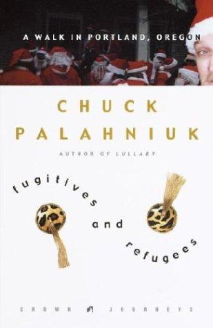 Cover of Fugitives and Refugees: A Walk in Portland, Oregon