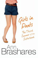 Girls in Pants: The Third Summer of the Sisterhood