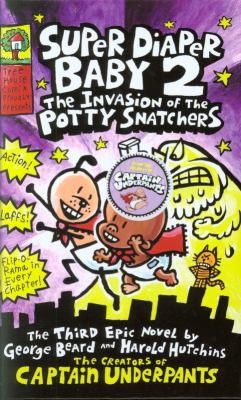 Super Diaper Baby 2 the Invasion of the Potty Snatchers cover