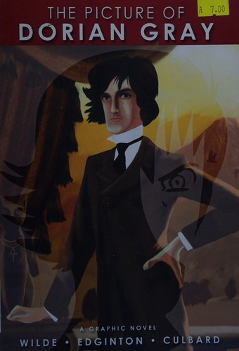 The Picture of Dorian Gray: A Graphic Novel