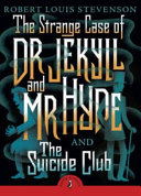 Strange Case of Dr. Jekyll and Mr. Hyde and the Suicide Club