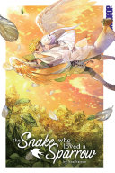 Cover of The Snake Who Loved a Sparrow