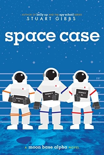 Space Case (Moon Base Alpha Book 1)