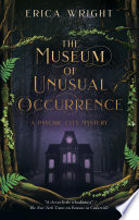 Cover of The Museum of Unusual Occurrence (A Psychic City Mystery)