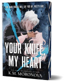 Cover of Your Knife, My Heart