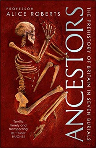 Cover of Ancestors: A History of Britain in Seven Burials