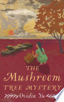 Cover of The Mushroom Tree Mystery