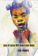 Jane and Louisa Will Soon Come Home