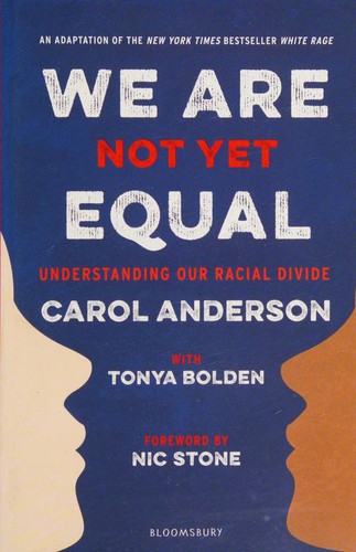 We Are Not Yet Equal: Understanding Our Racial Divide