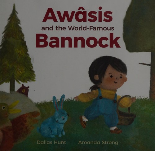 Cover of Awâsis and the World-Famous Bannock