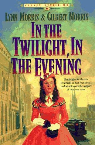 Cover of In the Twilight, in the Evening