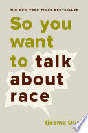 Cover of So You Want to Talk About Race