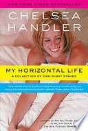 My Horizontal Life: A Collection of One-Night Stands