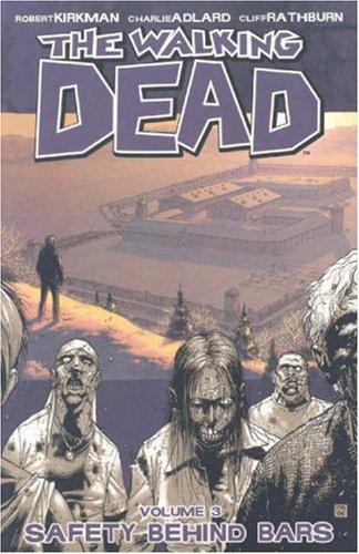 The Walking Dead, Vol. 03: Safety Behind Bars cover