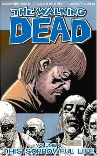 The Walking Dead, Vol. 06: This Sorrowful Life cover