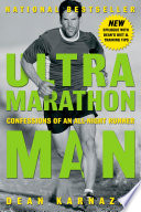 Ultramarathon Man: Confessions of an All-Night Runner
